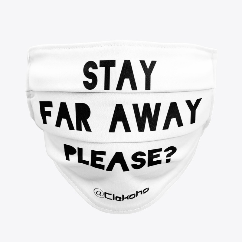 Please Stay So Far Away