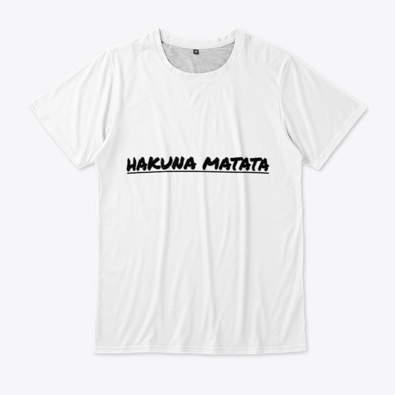 HAKUNA MATATA