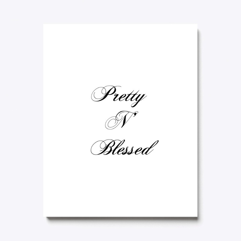 Pretty N' Blessed