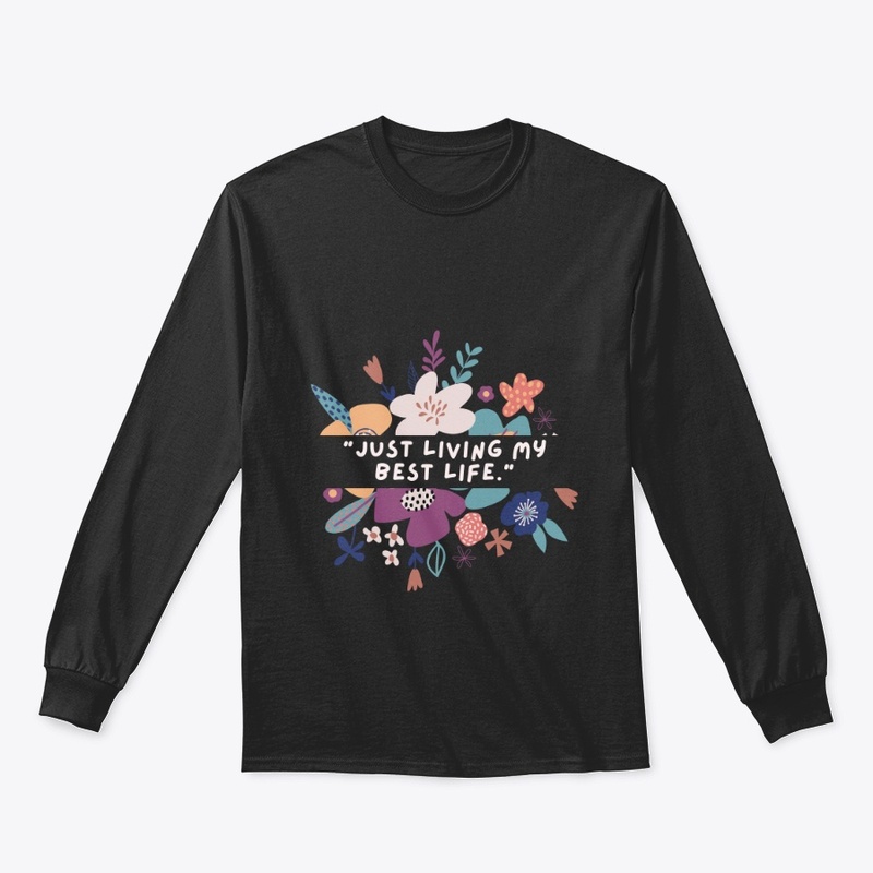 "Living My Best Life Tee "