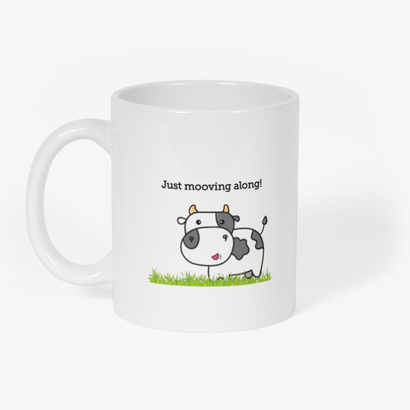 Just mooving along