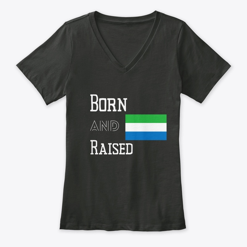 Born and raised - Sierra Leone