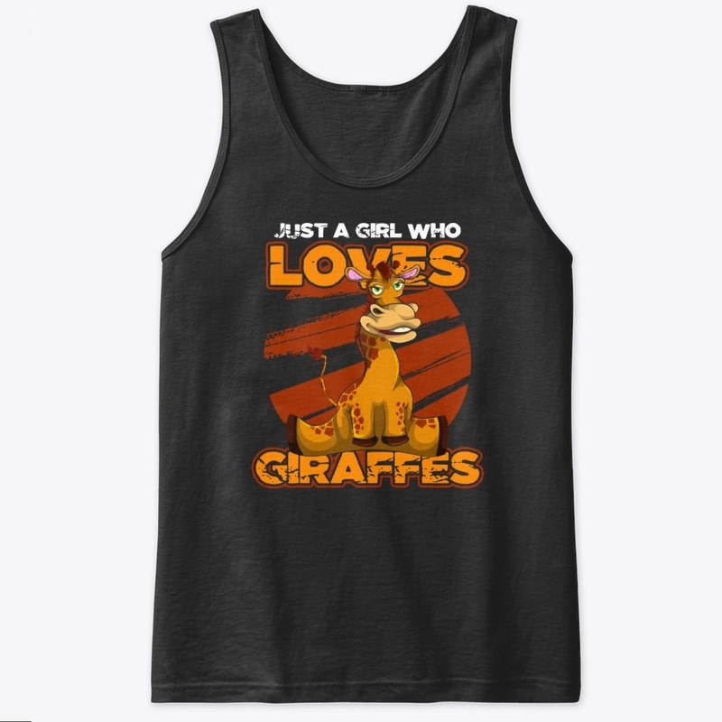 Just A Girl Who Loves Giraffes