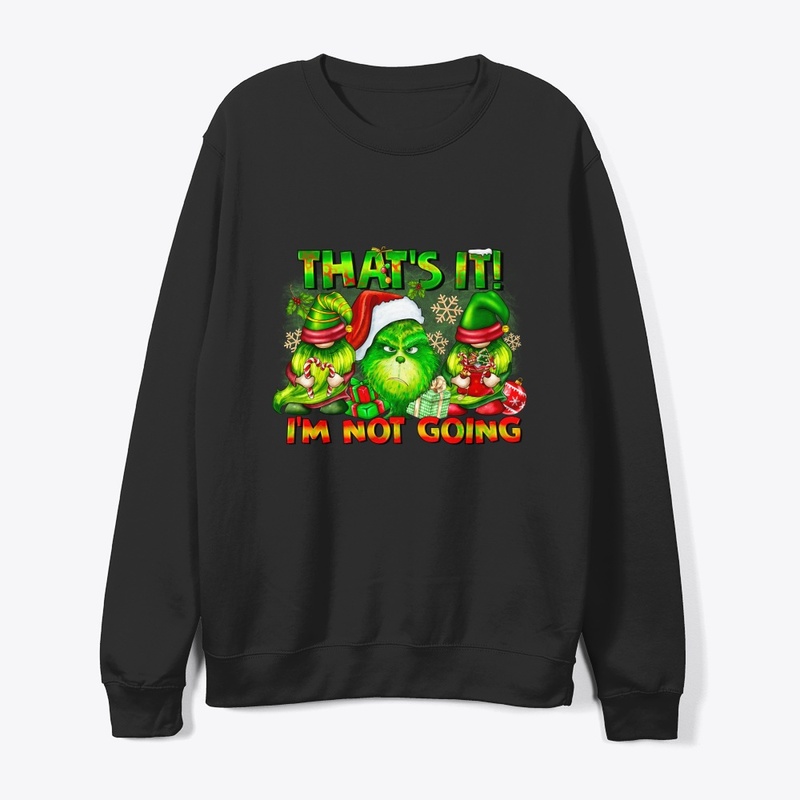 That's it I"m not going