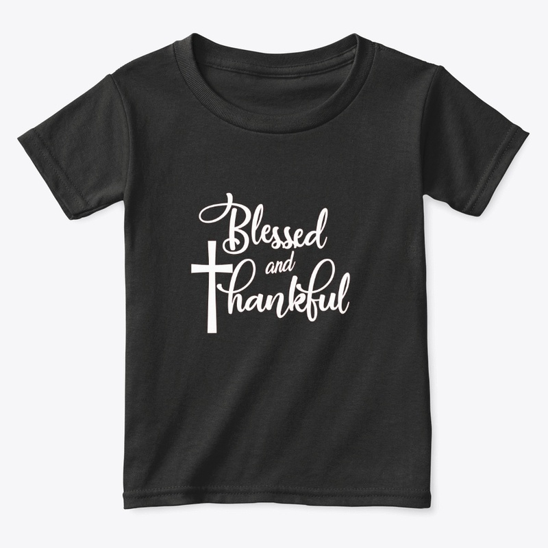 Blessed and Thankful Apparel