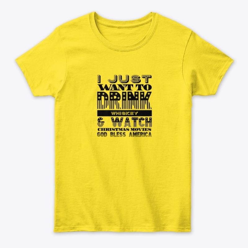 I Just Want to Drink Whiskey Design
