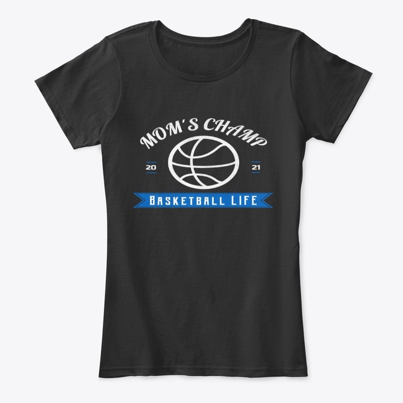 Mom's Champ, Basketball Life
