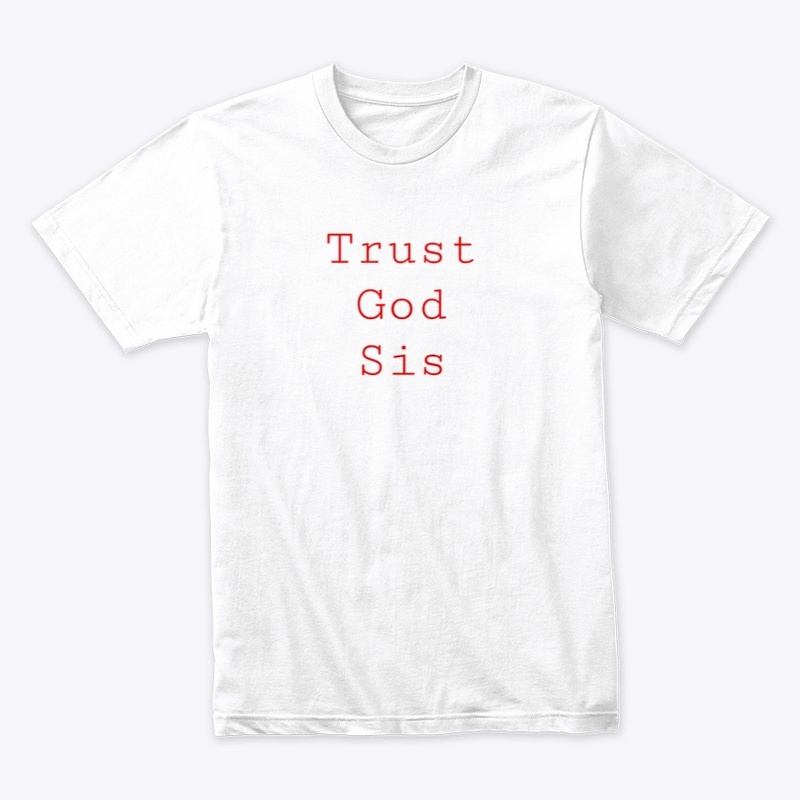 Trust God Sis - Red