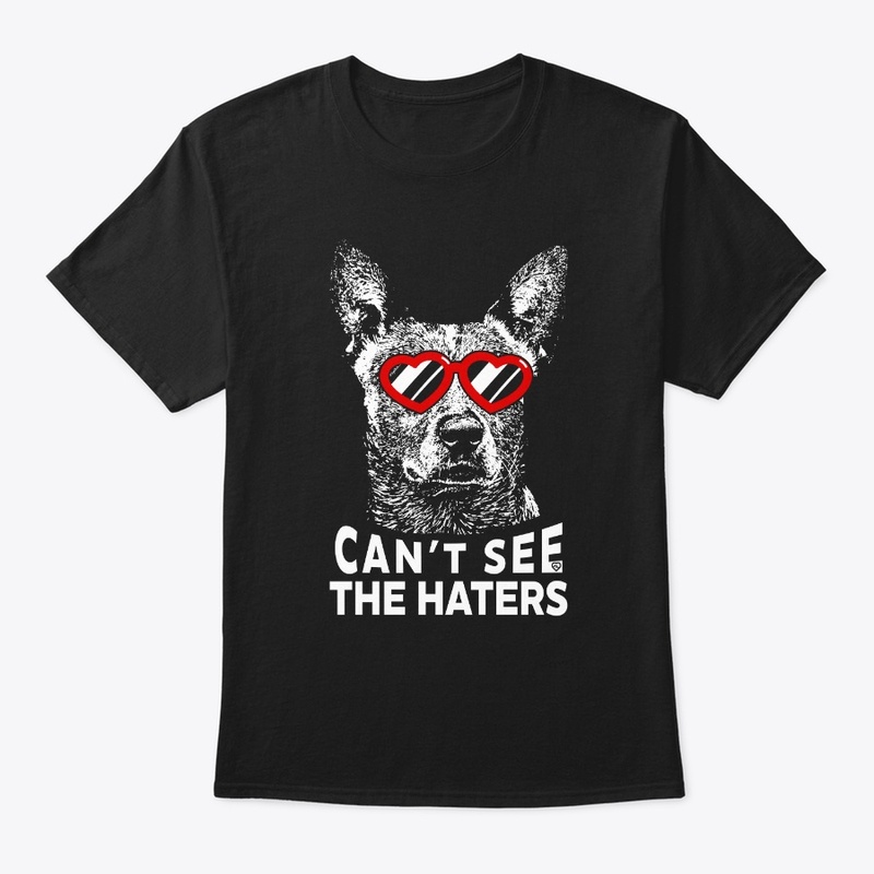 Cattle Dog Haters T-Shirt