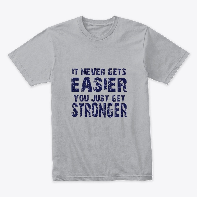 Never Get Easier
