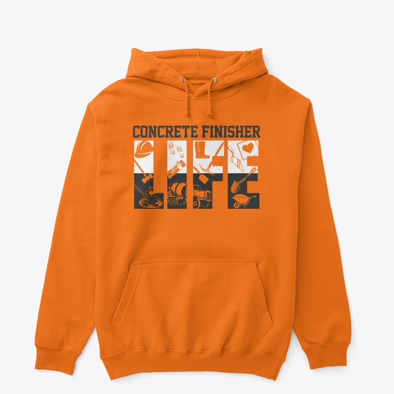 Concrete Finisher Life Hoodie 