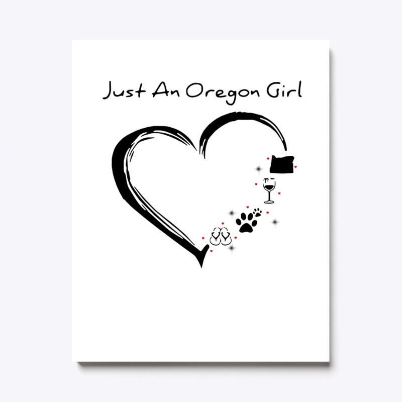  Just An Oregon Girl T-Shirt