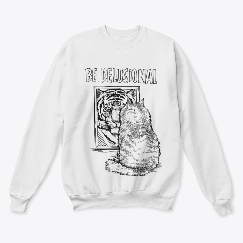 Be Delusional Cat