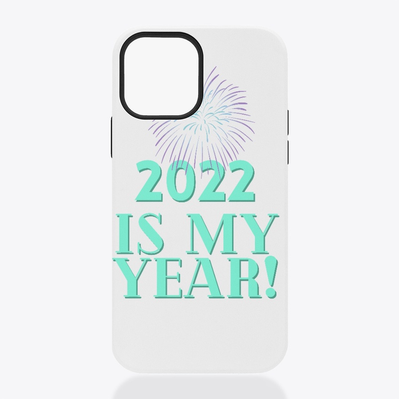 2022 Is My Year!