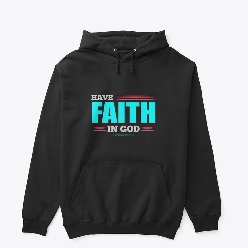 Have Faith in God Premium Hoodie