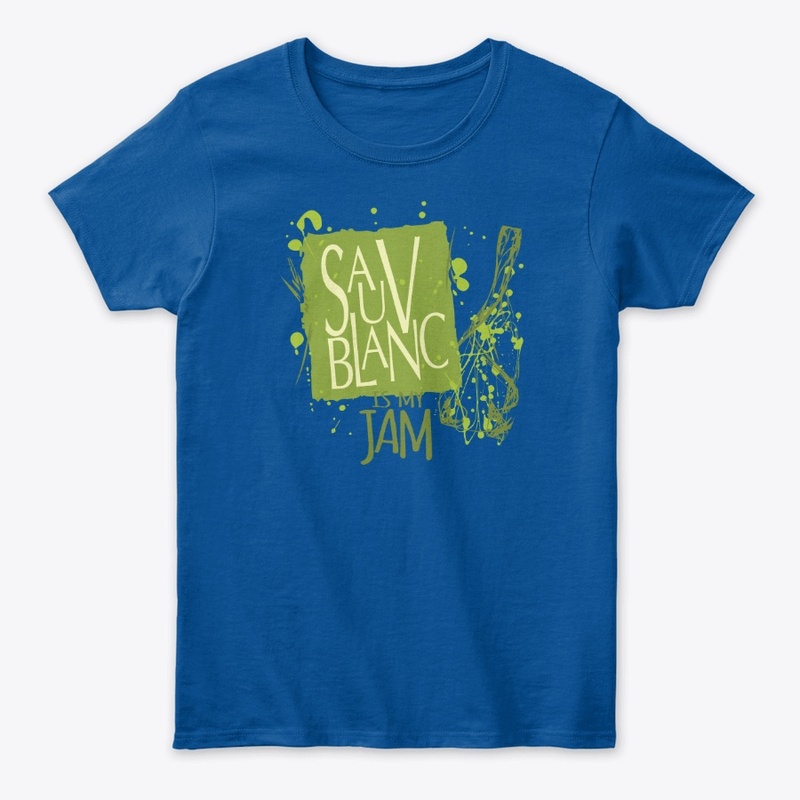 Sauv Blanc is my JAM!