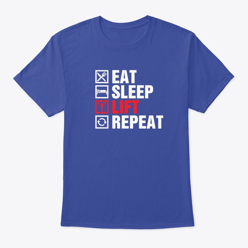 EAT SLEEP LIFT REPEAT
