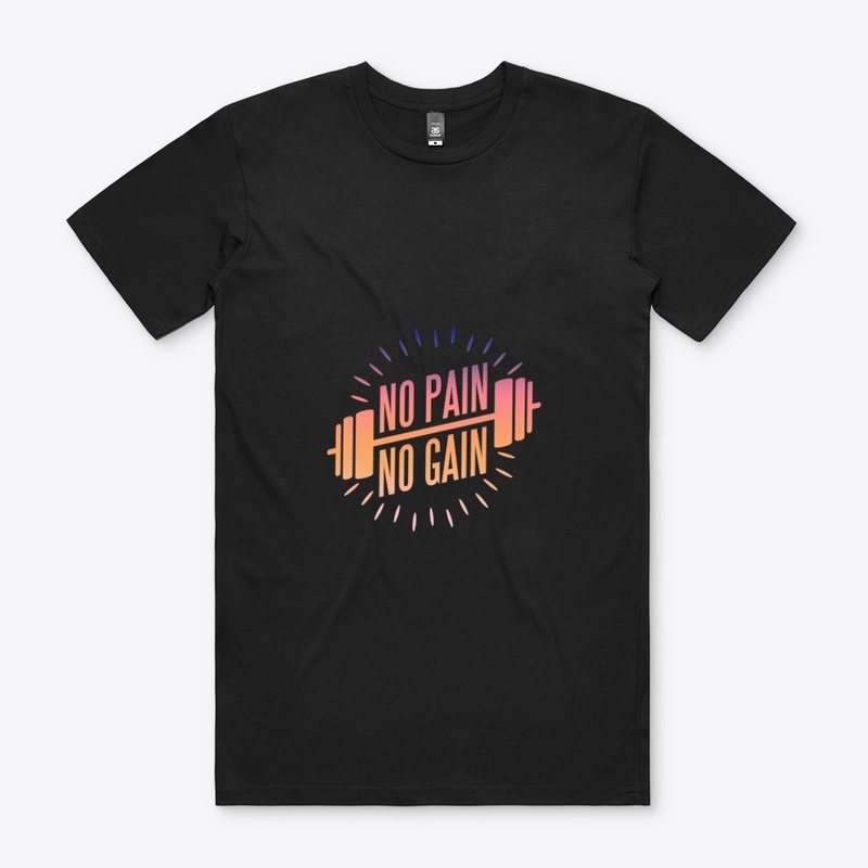 No Pain No Gain T-Shirt