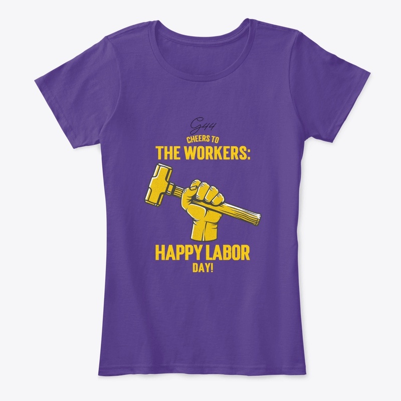 Cheers to the Workers Happy Labor Day!