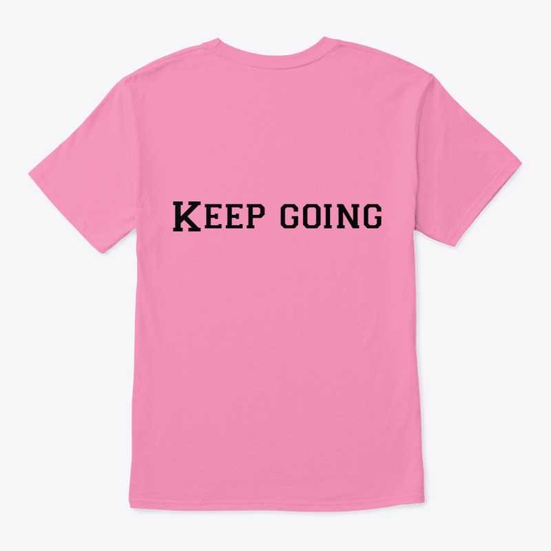 KEEP GOING