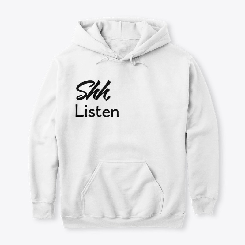 Shh Listen
