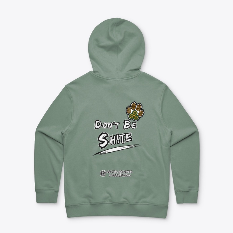 Don't Be Sh!te... Colour (Design #1)