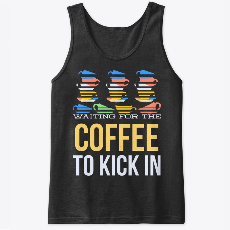 waiting for the coffee to kick in !