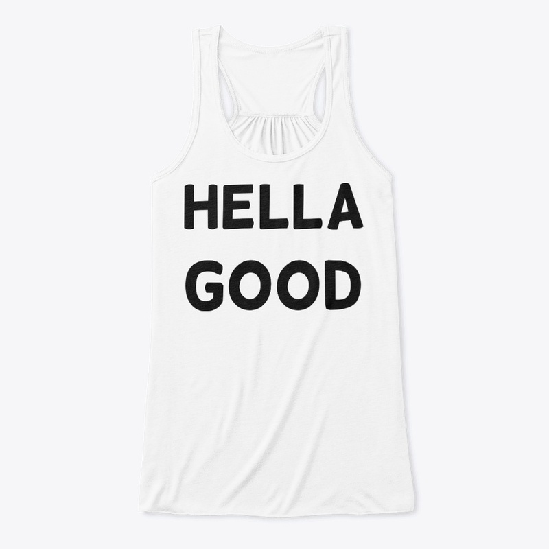 Hella Good