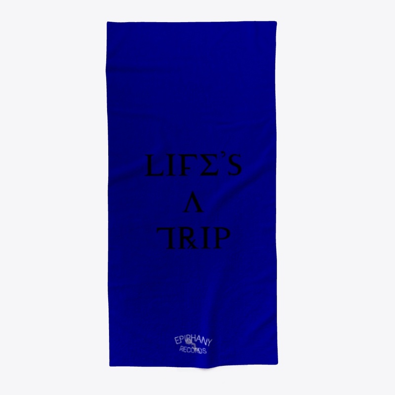 Life's A Trip Line