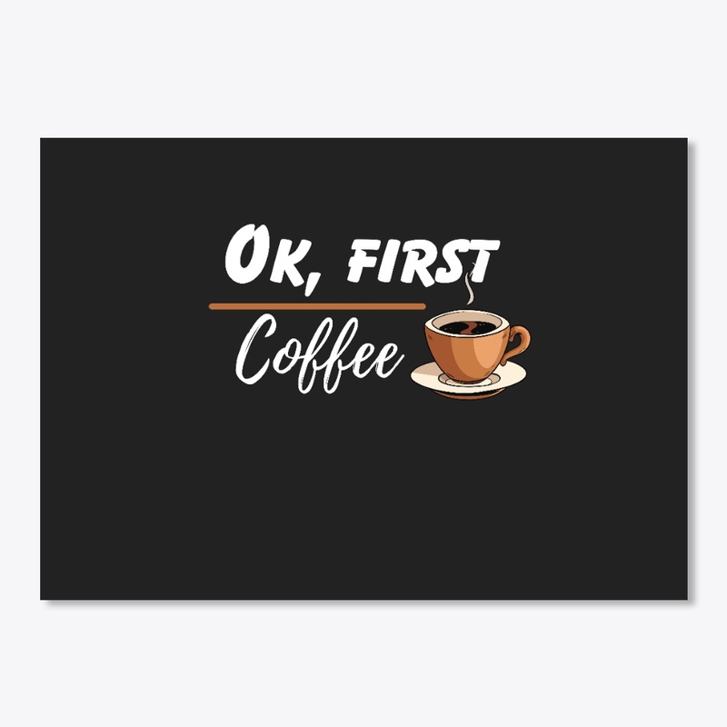 Ok, first coffee 