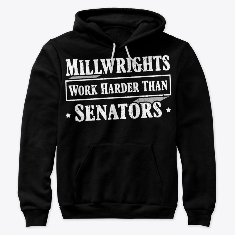 Funny Millwright Gift Work Harder