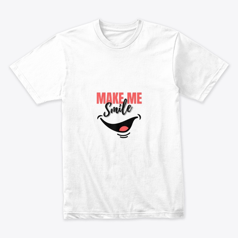 Make Me Smile Customize Tshirt