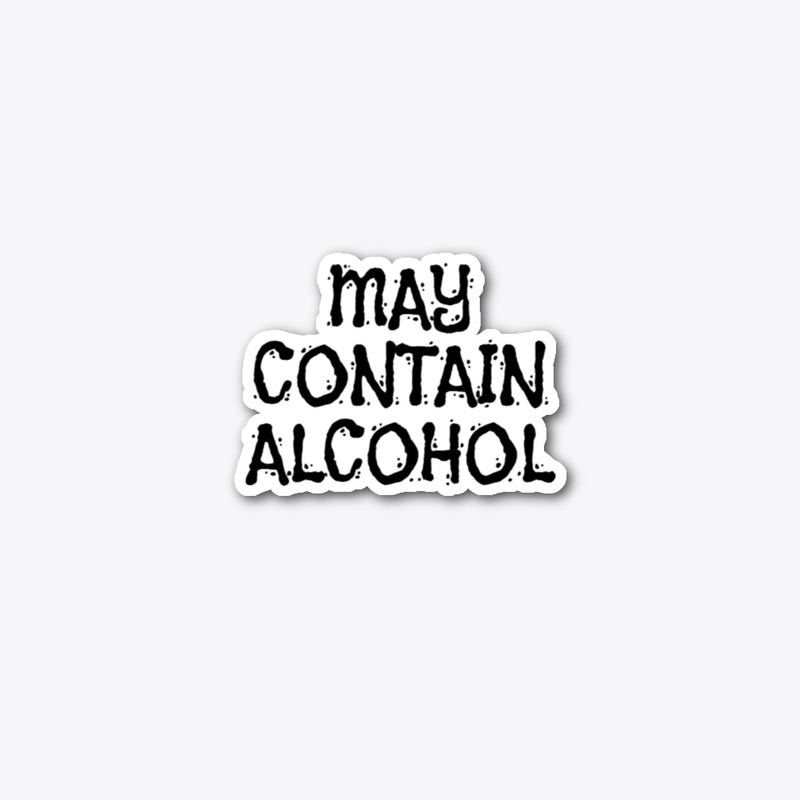 MAY CONTAIN ALCOHOL