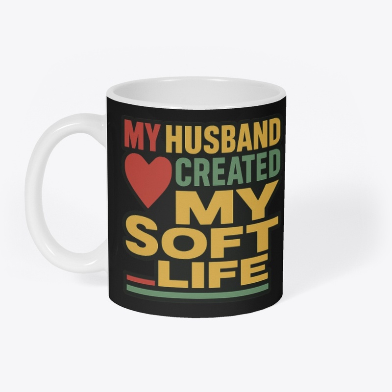 My Husband Created my Soft Life