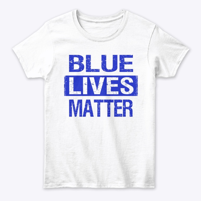 BLUE LIVES MATTER 