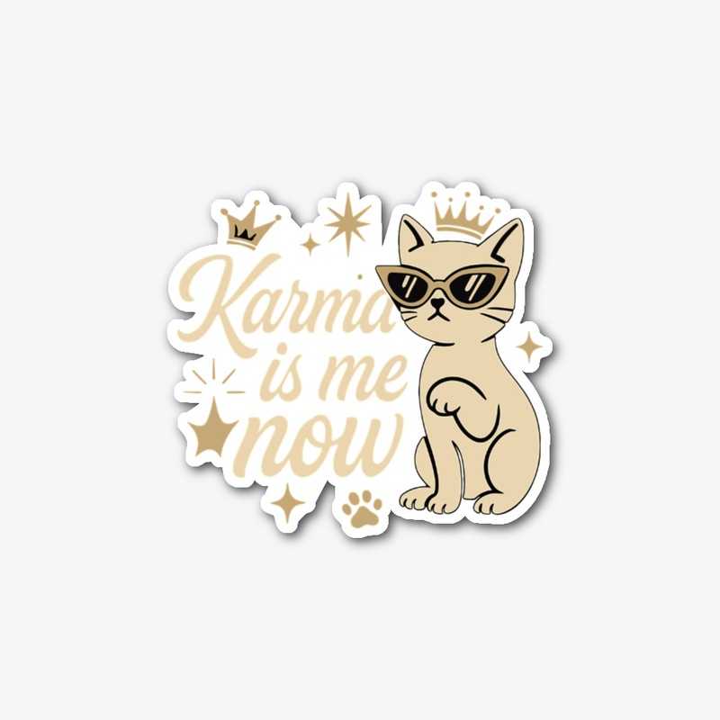 Karma Is Me Now Sassy Cat Tee