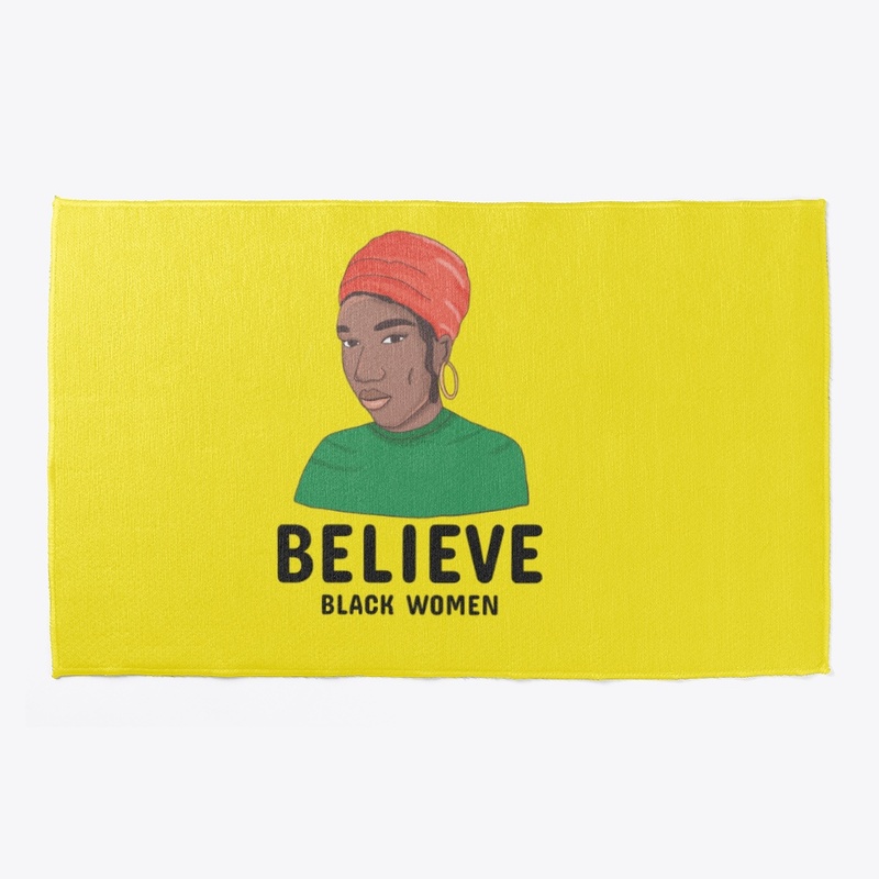 Believe Black Women 