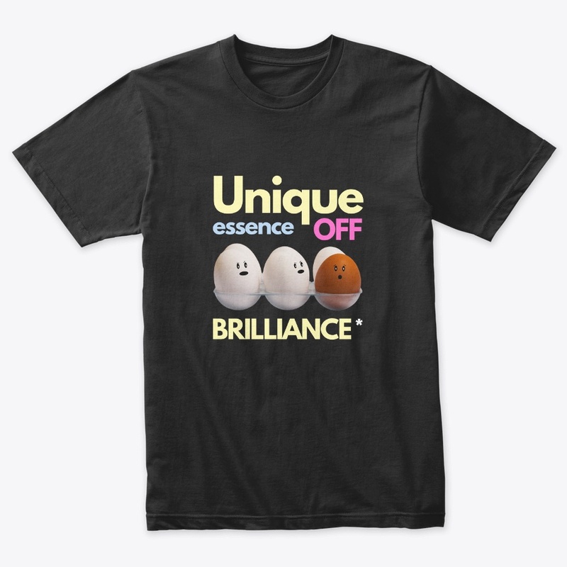 Unique is the Essence of Brilliance