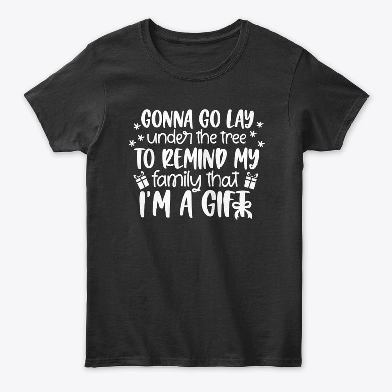 Remind My Family I'm A Gift