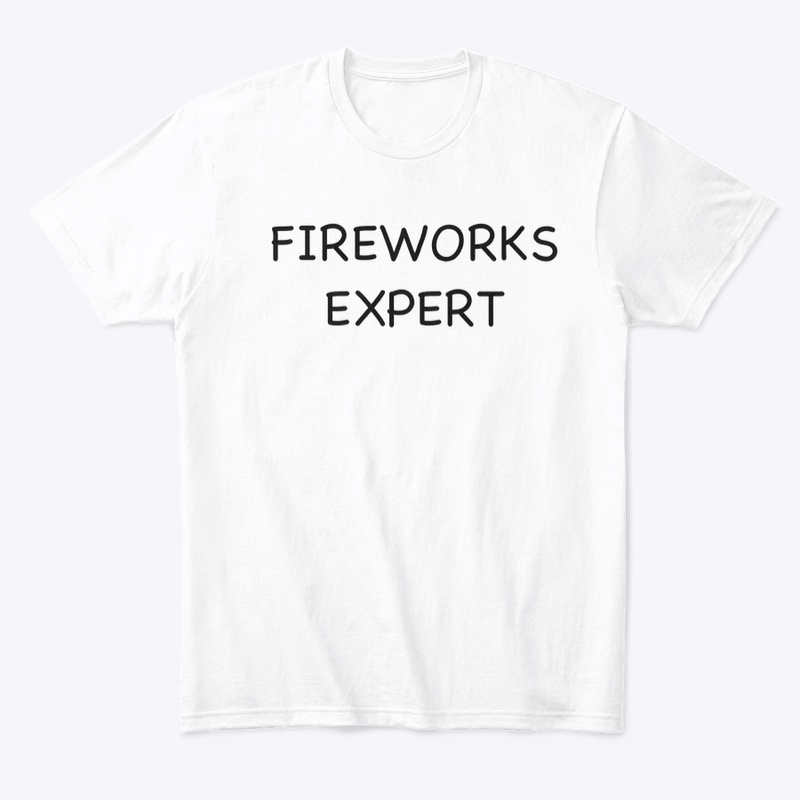 Fireworks expert shirt