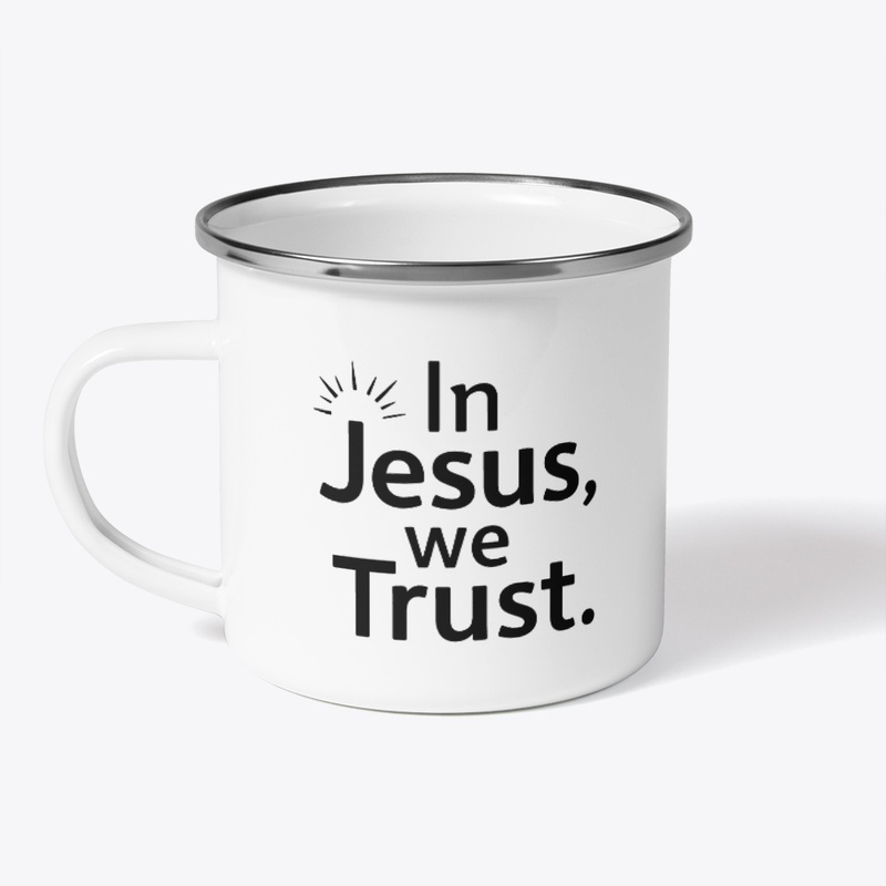 In Jesus we Trust