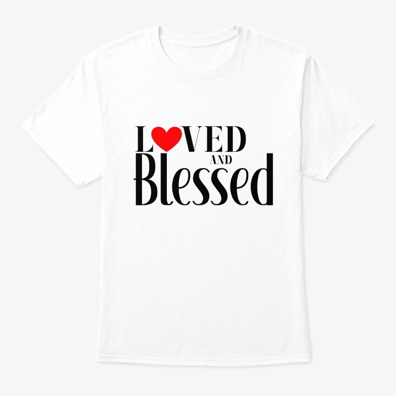 Loved and Blessed