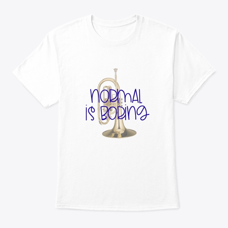 [$15+] Normal Is Boring - Mellophone