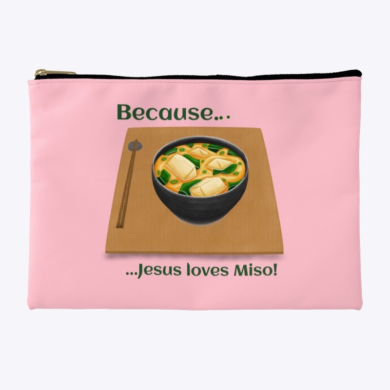 Jesus Loves Miso