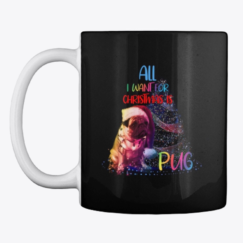 All  I want For Christmas is PUG