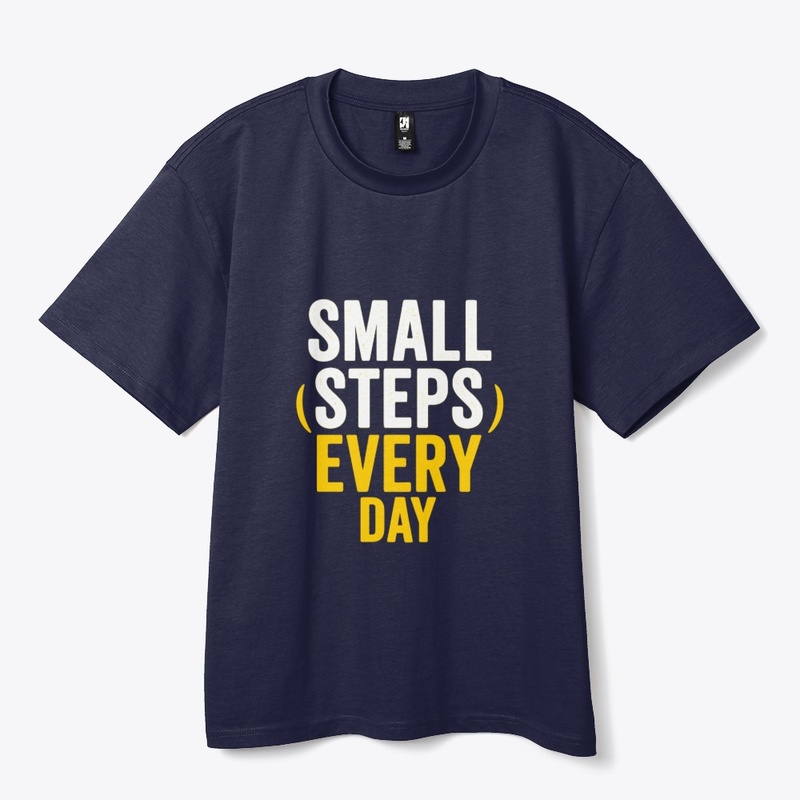 Small Steps Every Day – Motivational