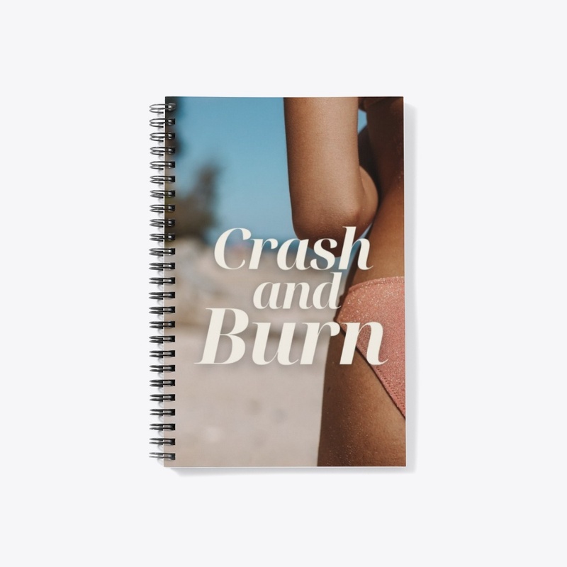 Crash and Burn