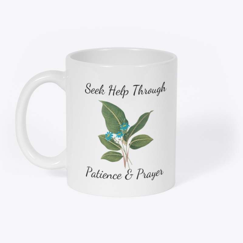 Help Through Patience and Prayer