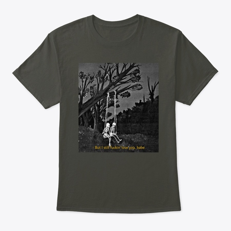 LOVE YOU BABE | SKELETON LOVE | UNISEX