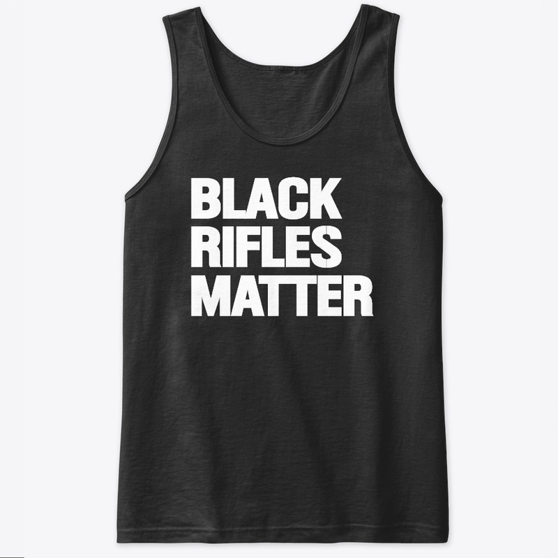 Black Rifles Matter 